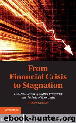 From Financial Crisis to Stagnation by Thomas I. Palley