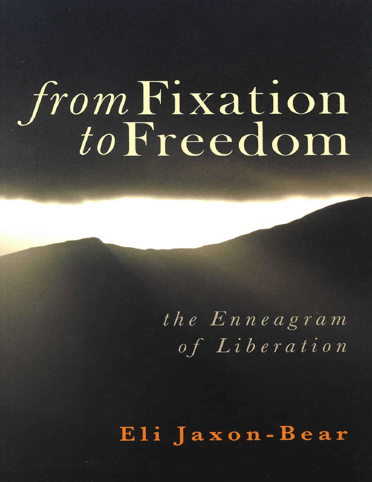 From Fixation to Freedom: The Enneagram of Liberation by Eli Jaxon-Bear
