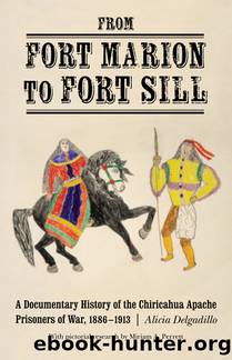 From Fort Marion to Fort Sill by Alicia Delgadillo