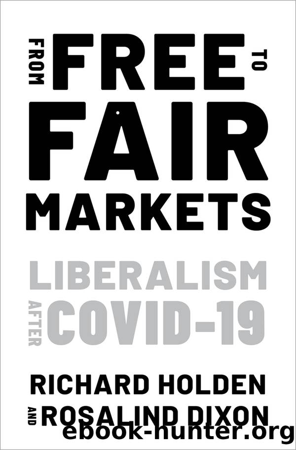 From Free to Fair Markets by Richard Holden;Rosalind Dixon;