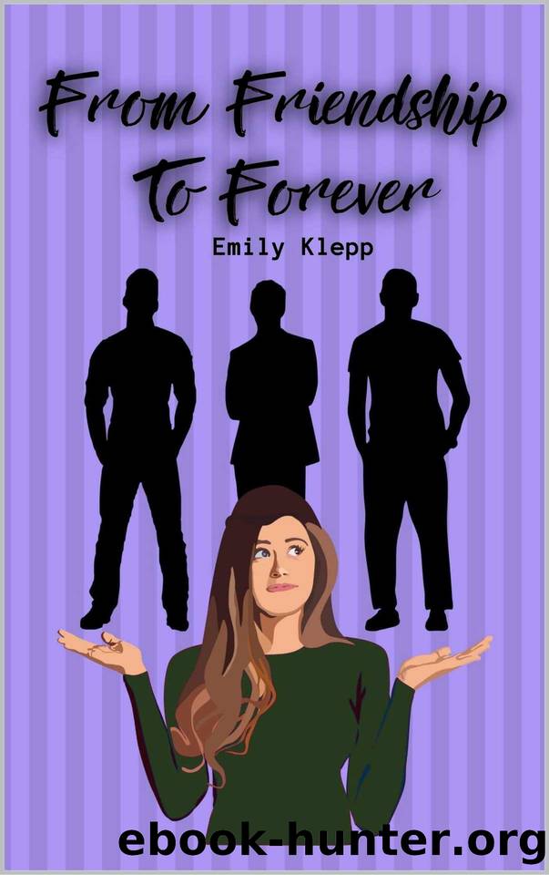 From Friendship To Forever by Emily Klepp