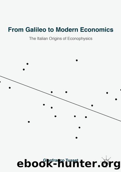 From Galileo to Modern Economics by Gianfranco Tusset