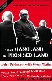From Gangland to Promised Land by Greg Watts & John Pridmore