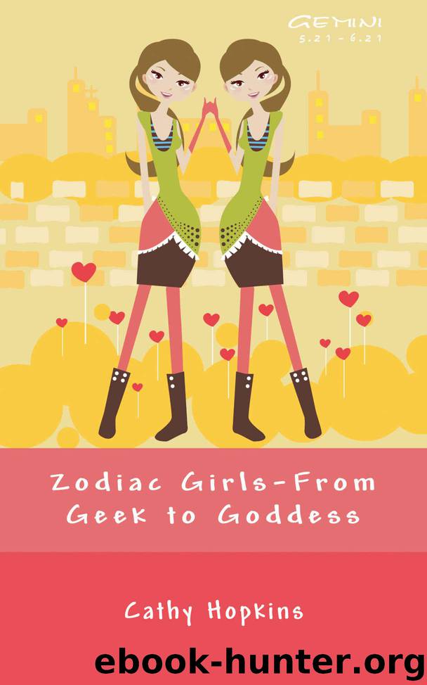 From Geek to Goddess (Zodiac Girls) by Hopkins Cathy