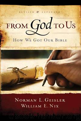 From God To Us Revised and Expanded: How We Got Our Bible by Geisler Norman L. & Nix William E