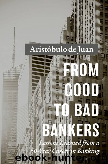 From Good to Bad Bankers by Aristóbulo de Juan