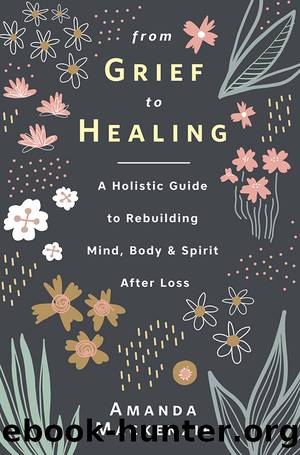 From Grief to Healing by Amanda Mackenzie