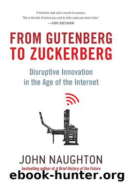 From Gutenberg to Zuckerberg by John Naughton