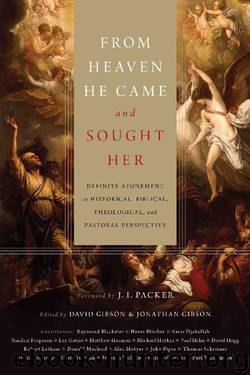 From Heaven He Came and Sought Her by David Gibson & Jonathan Gibson