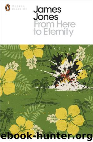 From Here to Eternity (Penguin Modern Classics) by James Jones