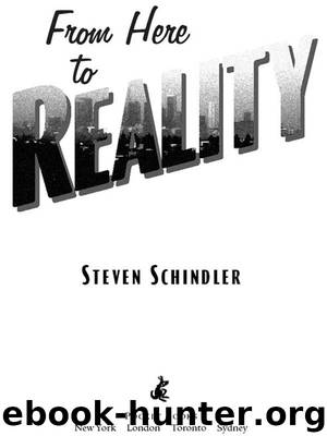 From Here to Reality by Steven Schindler
