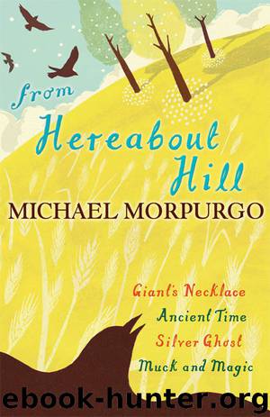 From Hereabout Hill by Michael Morpurgo