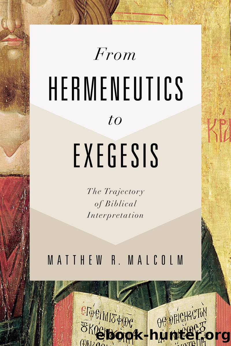 From Hermeneutics to Exegesis by Malcolm Matthew;