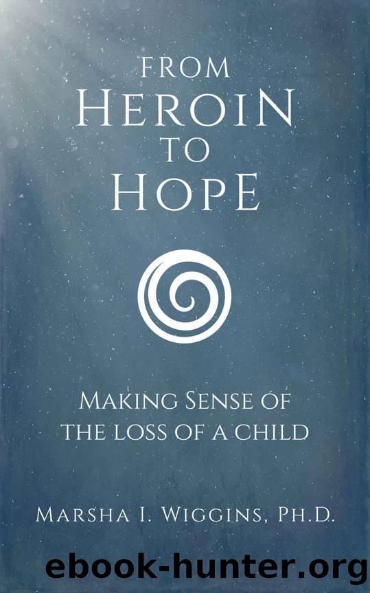 From Heroin to Hope by Wiggins Marsha