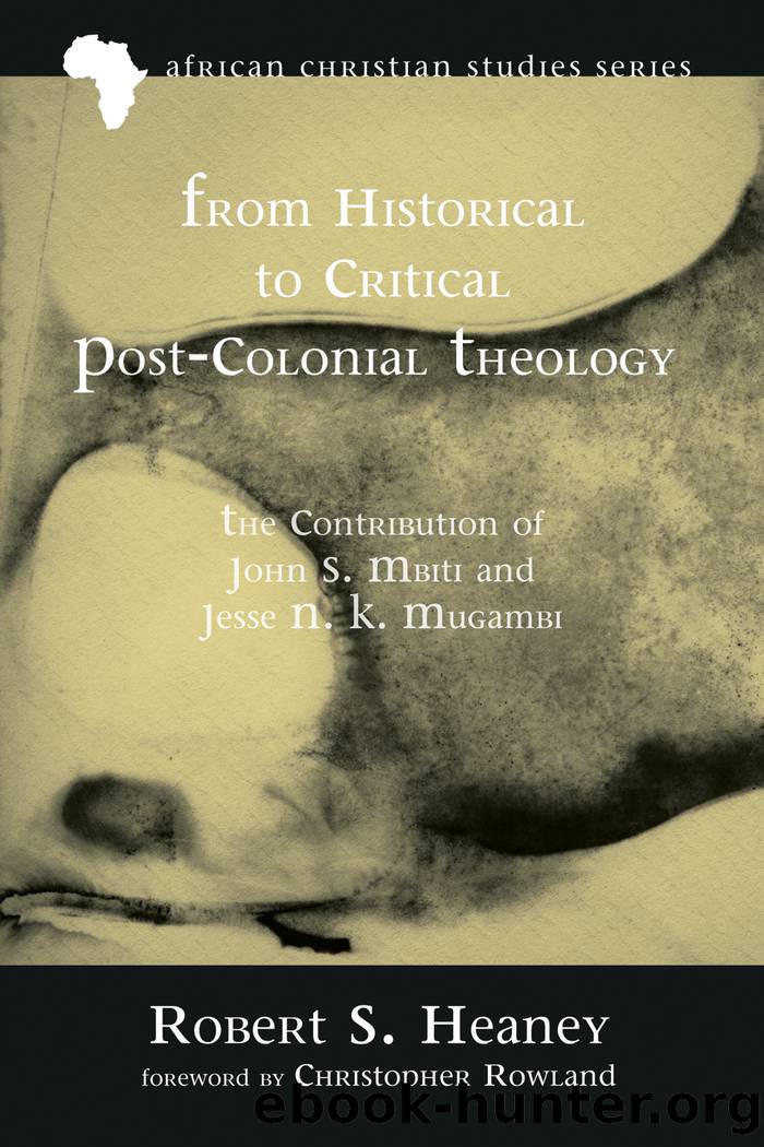 From Historical to Critical Post-Colonial Theology by Heaney Robert S.;Rowland Christopher;