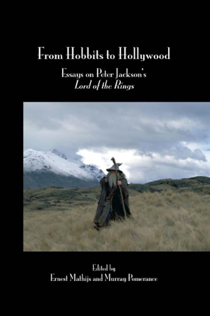 From Hobbits to Hollywood: Essays on Peter Jackson's Lord of the Rings (Contemporary Cinema 3) by Ernest Mathijs & Murray Pomerance (Eds.)