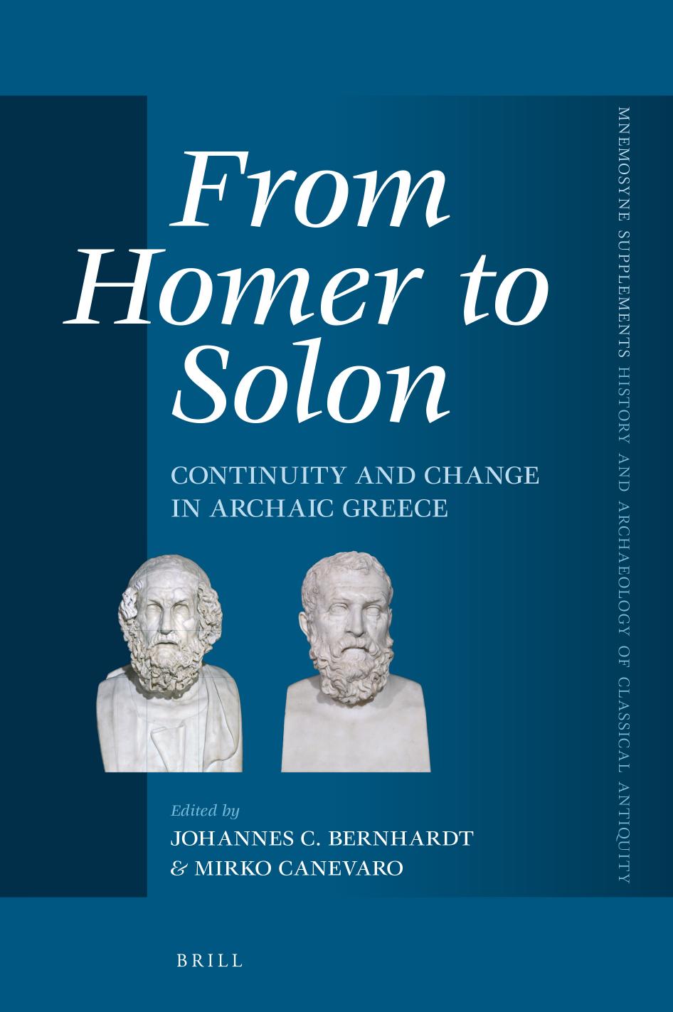 From Homer to Solon: Continuity and Change in Archaic Greece by Johannes C. Bernhardt & Mirko Canevaro