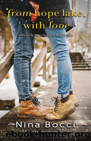 From Hope Lake, With Love: A Novella (Hopeless Romantics Book 4) by Nina Bocci