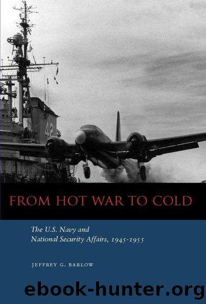 From Hot War to Cold by Jeffrey G. Barlow