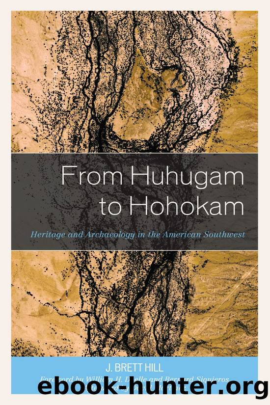 From Huhugam to Hohokam by Hill J. Brett;Doelle William H.;Martínez David.;Siquieros Bernard;