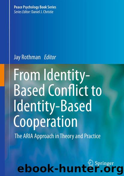 From Identity-Based Conflict to Identity-Based Cooperation by Jay Rothman
