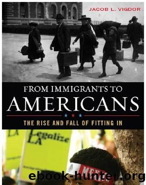From Immigrants to Americans by Jacob L. Vigdor
