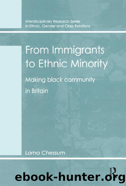 From Immigrants to Ethnic Minority by Lorna Chessum