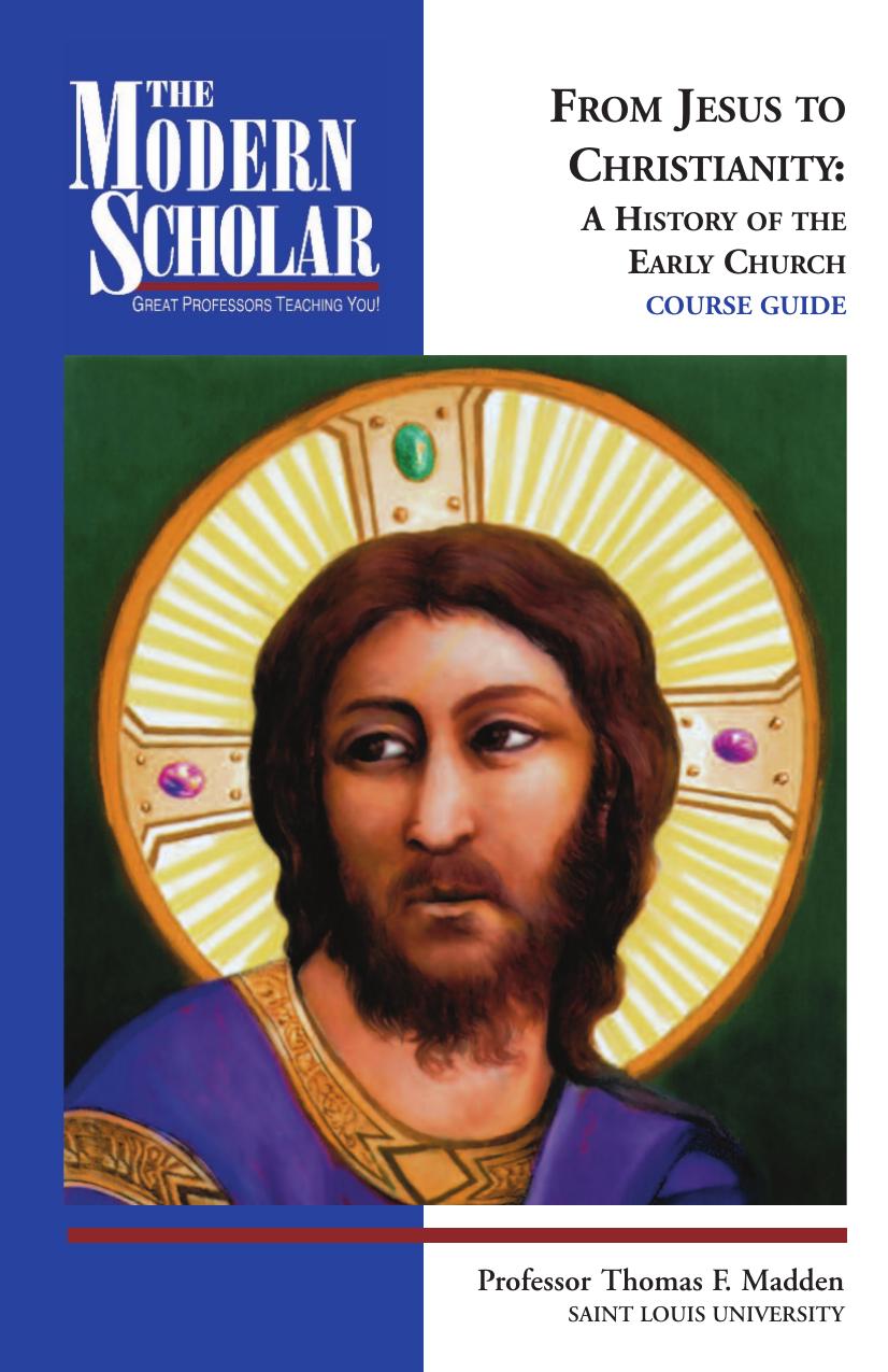 From Jesus to Christ Bklt.qxd by A History of the Early Church