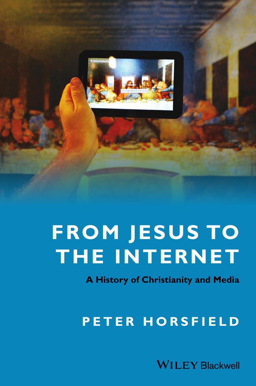 From Jesus to the Internet: A History of Christianity and Media by Unknow