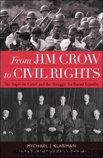 From Jim Crow to Civil Rights: The Supreme Court and the Struggle for Racial Equality by Klarman Michael J