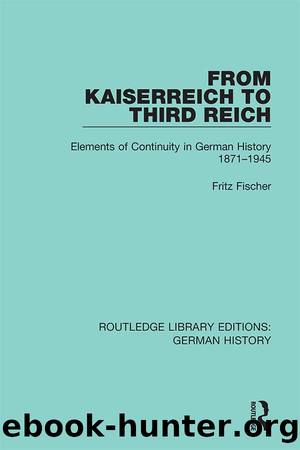 From Kaiserreich to Third Reich by Fischer Fritz;Fletcher Roger;