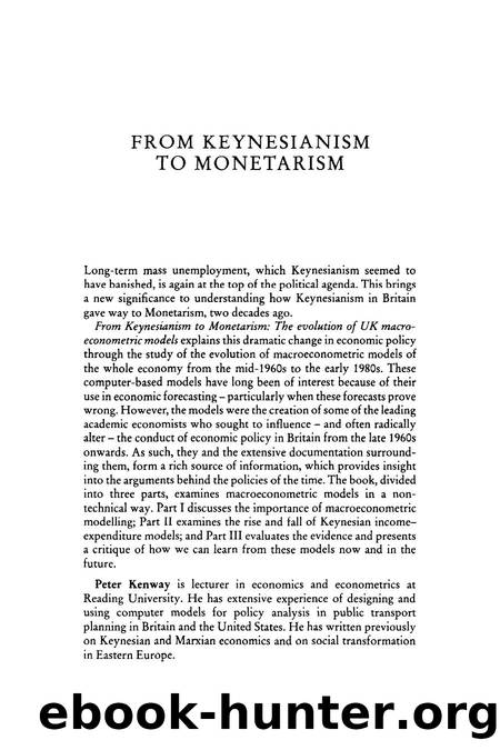 From Keynesianism to Monetarism : The Evolution of UK Macroeconometric Models by Peter Kenway