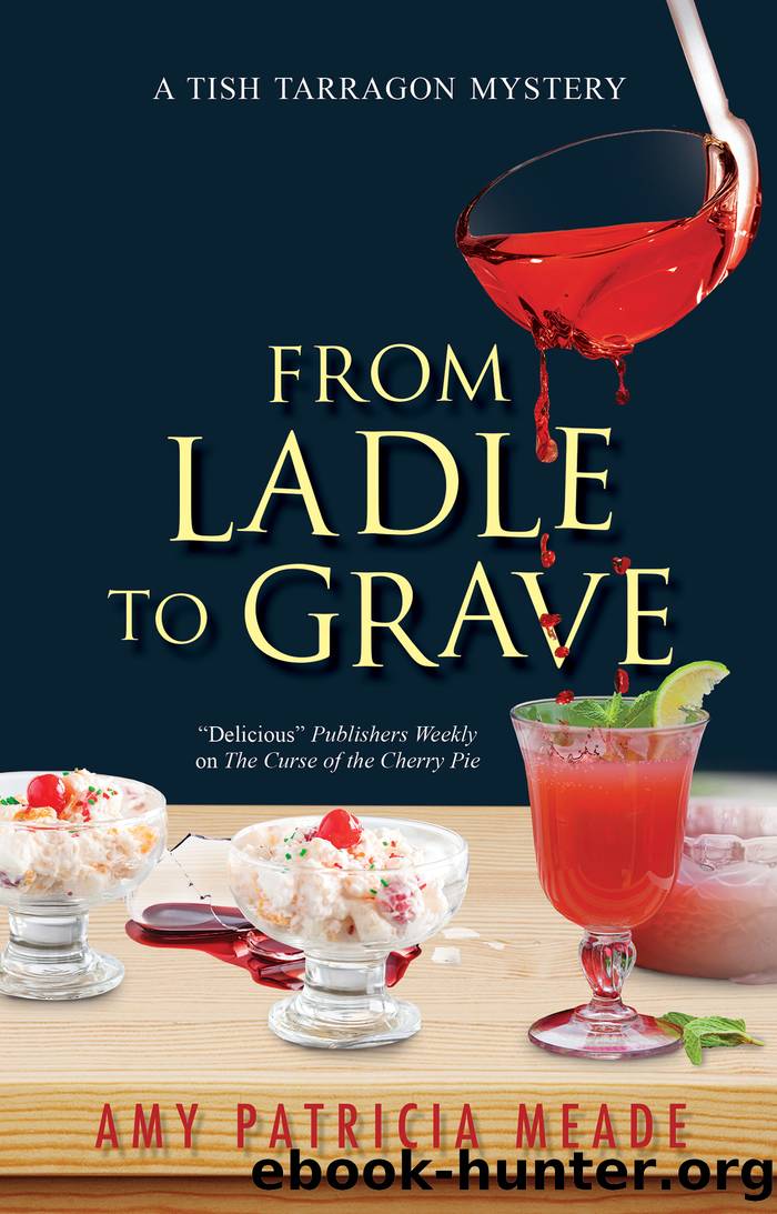 From Ladle to Grave by Amy Patricia Meade