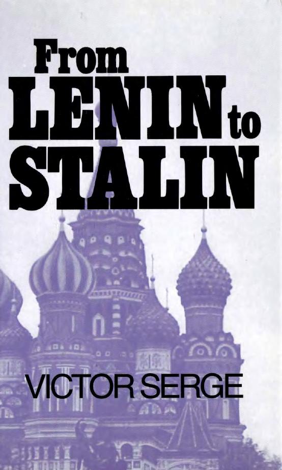 From Lenin to Stalin by Victor Serge