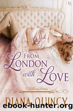 From London With Love by Diana Quincy
