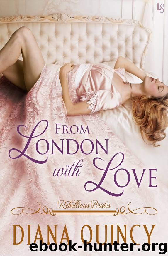 From London with Love by Diana Quincy
