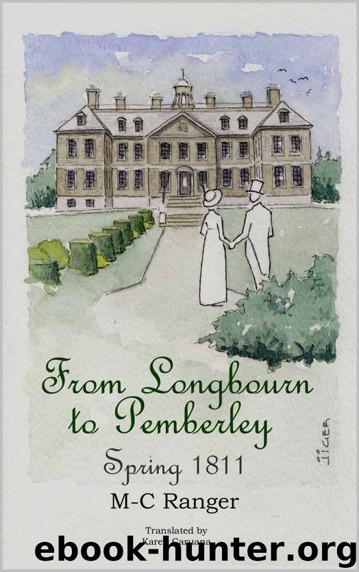 From Longbourn to Pemberley - Spring 1811 by M-C Ranger