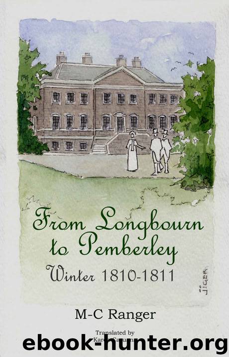 From Longbourn to Pemberley - Winter 1810-1811 by M-C Ranger