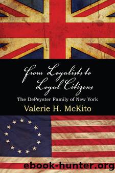From Loyalists to Loyal Citizens by Valerie H. McKito