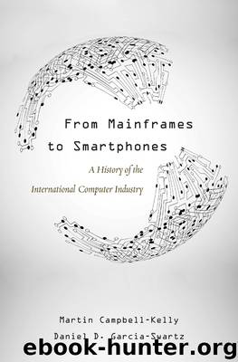 From Mainframes to Smartphones (9780674286559) by Campbell-Kelly Martin & Daniel D. Garcia-Swartz
