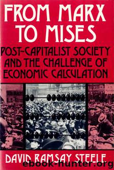 From Marx to Mises by Steele David Ramsay