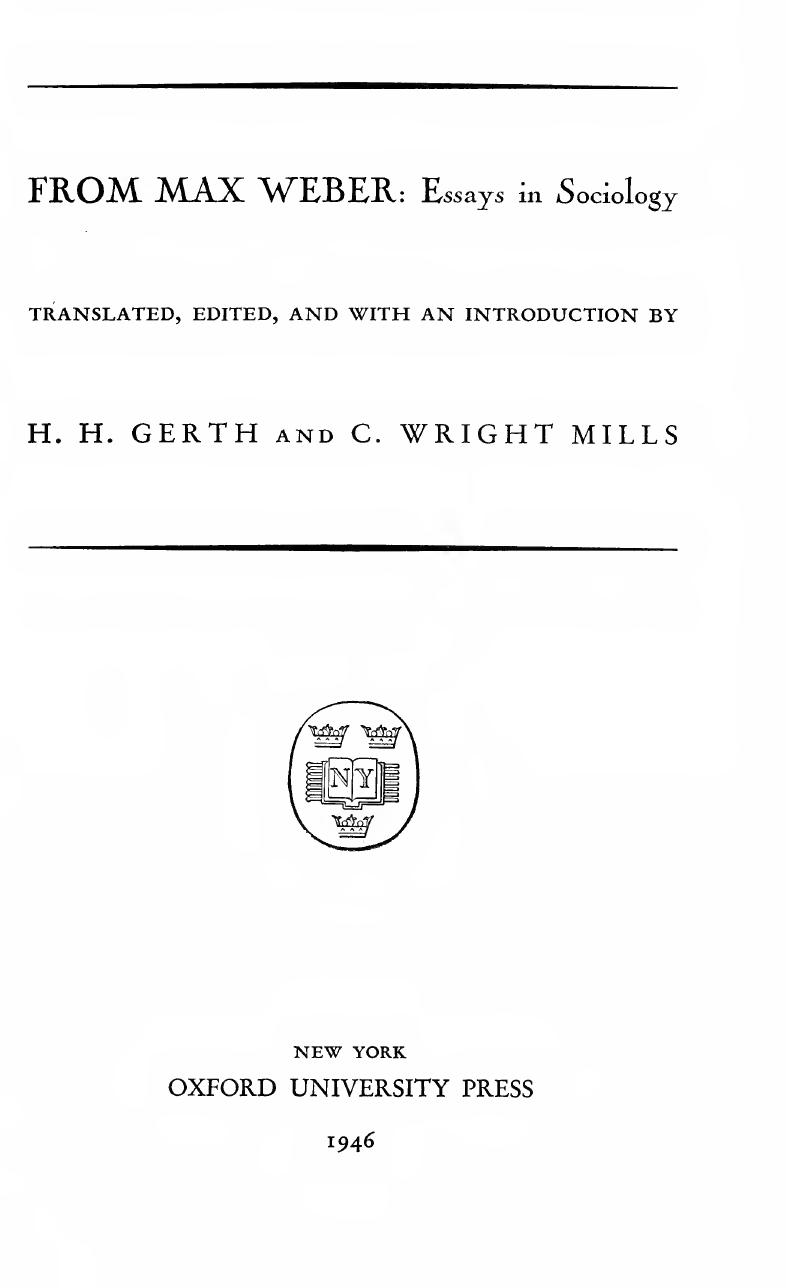 From Max Weber: Essays in Sociology by H. H. Gerth and C. Wright Mills
