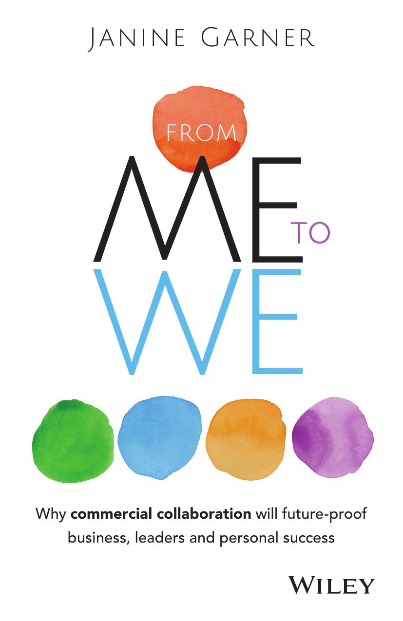 From Me to We: Why Commercial Collaboration Will Future-proof Business, Leaders and Personal Success by Janine Garner