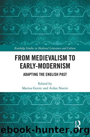 From Medievalism to Early-Modernism by Gerzic Marina Norrie Aidan