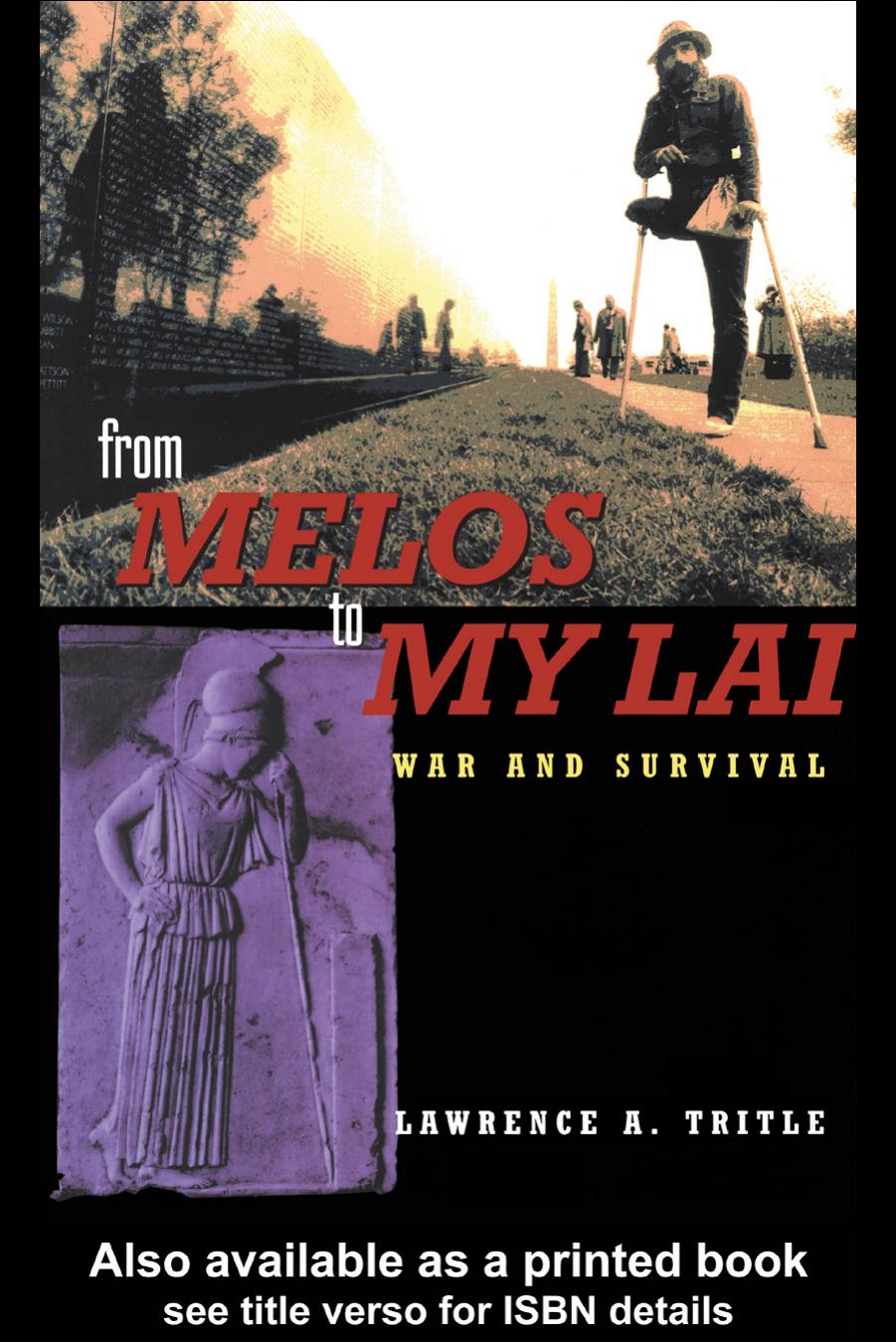 From Melos to My Lai: A Study in Violence, Culture and Social Survival by Lawrence A. Tritle