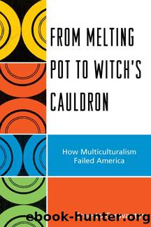 From Melting Pot to Witch's Cauldron by Caravantes Ernesto;