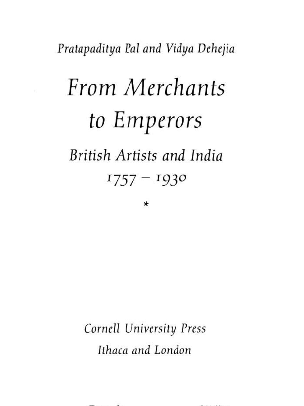 From Merchants to Emperors: British Artists in India, 1757-1930 by Pratapaditya Pal; Vidya Dehejia