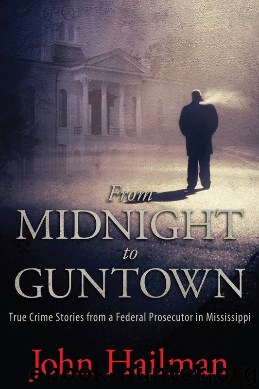 From Midnight to Guntown by Hailman John