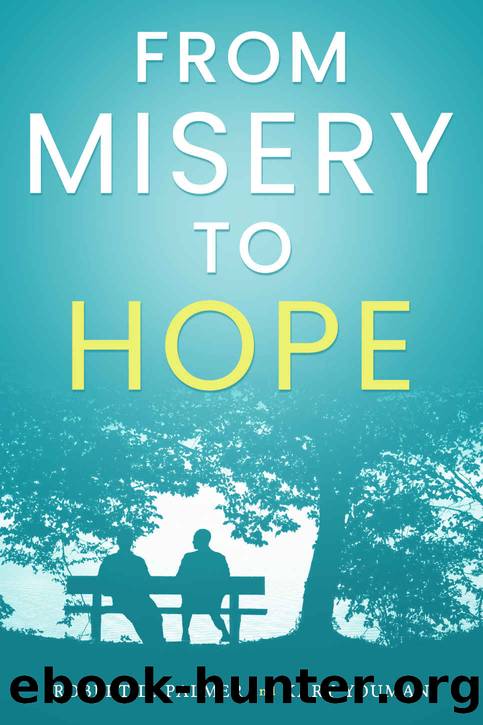 From Misery To Hope by Robert D. Palmer & Kary Youman