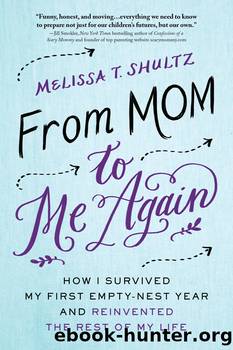 From Mom to Me Again by Melissa Shultz